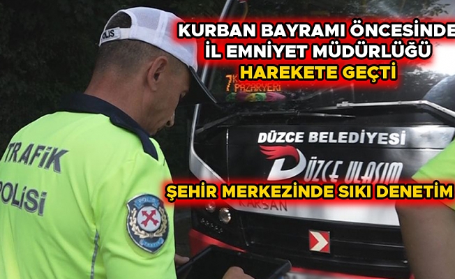 DÜZCE HALKI BAYRAMI HUZUR VE GÜVEN ORTAMINDA GEÇİRECEK