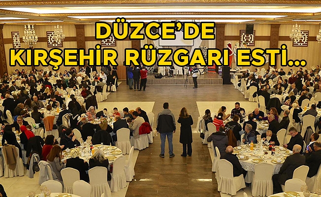 KIRŞEHİRLİLER DÜZENLENEN GECEDE BULUŞTU