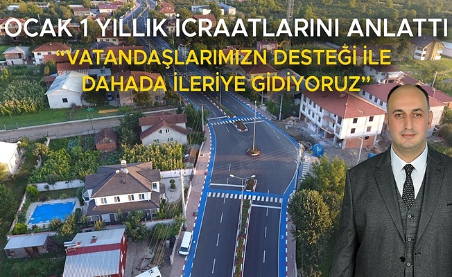 REKLAMLA DEĞİL, İCRAATLA ANILMAK İSTİYORUZ”