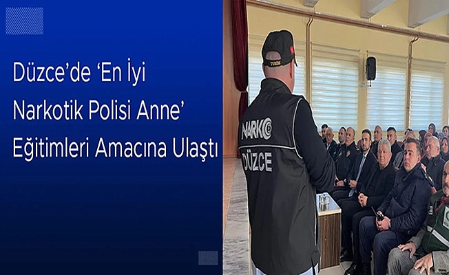 KAYNAŞLI İLÇESİNDE ANNELER UYUŞTURUCU KONUSUNDA BİLGİLENDİRİLDİ