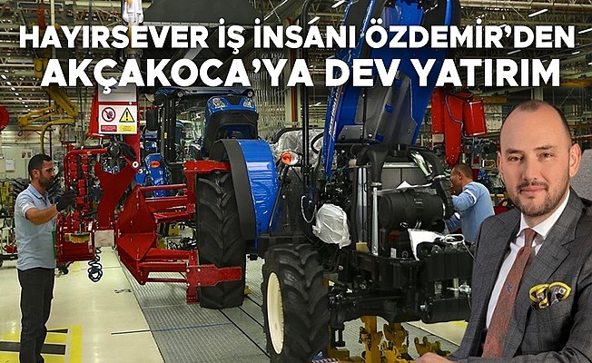 TRAKTÖR FABRİKASI İÇİN GÜN SAYILIYOR…