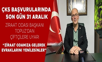 ZİRAAT ODASI BAŞKANI TOPUZ'DAN ÖNEMLİ AÇIKLAMA